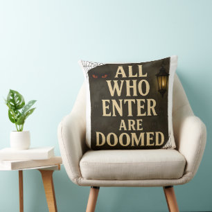 Coussin Panneau éffrayant D'Entrée Tous Ceux Qui Entrent S