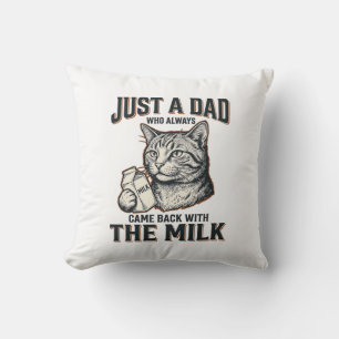 Coussin Papa Chat Drôle Est Revenu Avec Le Lait Vintage Sh