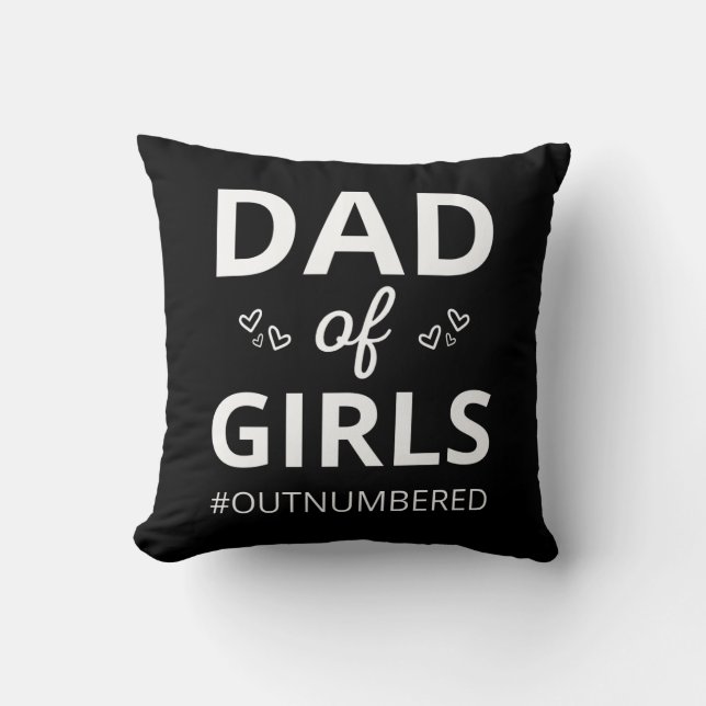 Coussin Papa Des Filles Je Suis #Surpassé En Nombre (Recto)