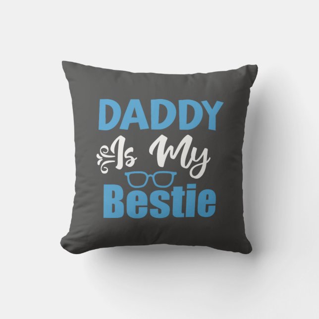 Coussin Papa est My Bestie, Best Fête des pères Cadeau (Recto)