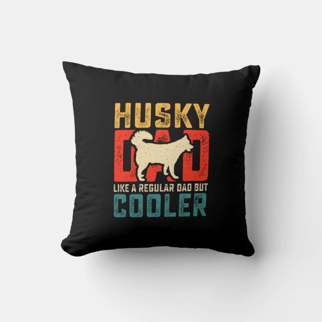 Coussin Papa Husky, Papa Régulier Aller à la fraîcheur Drô (Recto)