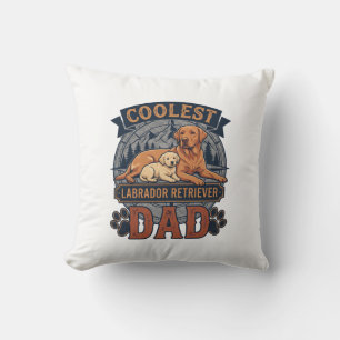 Coussin Papa Labrador Retriever le plus cool Chien Montagn