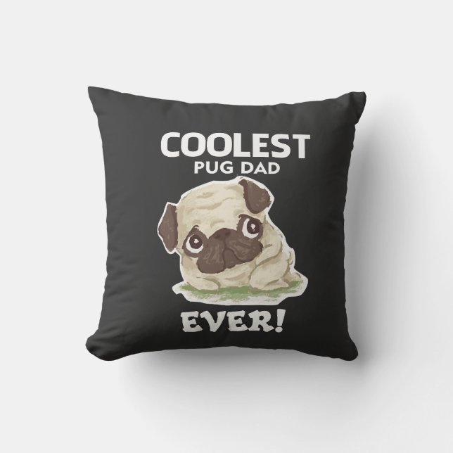 Coussin Papa Pug le plus cool Ever (Recto)