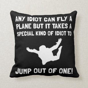 Coussin Parachutisme d'idiot