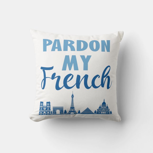 Coussin Pardon Mon Français - Paris Skyline (Recto)