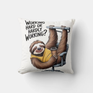 Coussin Paresseux qui travaille dur ou qui travaille à pei