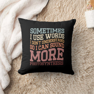 Coussin Parfois j'utilise des mots que je ne comprends pas