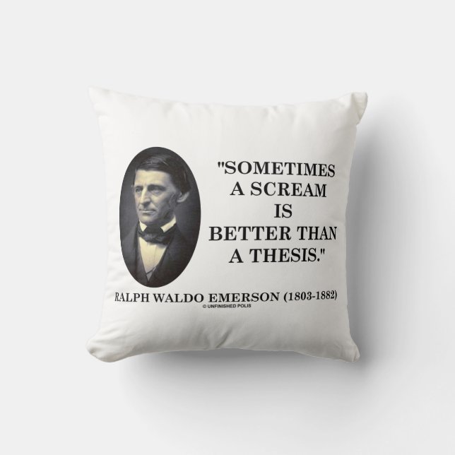 Coussin Parfois, Un Cri Est Meilleur Qu'Une Thèse Émerson (Recto)