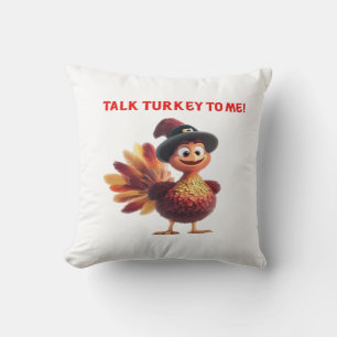 Coussin Parle dinde à moi drôle de conception de Thanksgiv