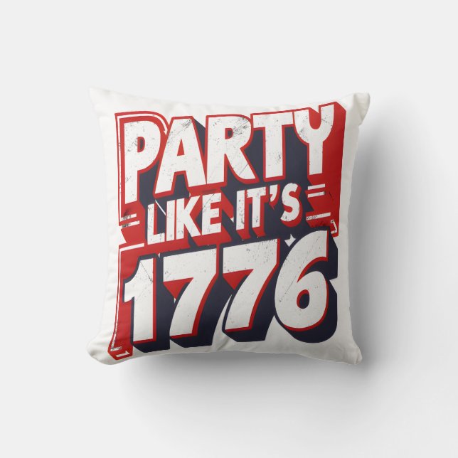 Coussin Party Like It's 1776 Drôle Citation (Recto)
