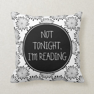 Coussin Pas ce soir, je lis drôle