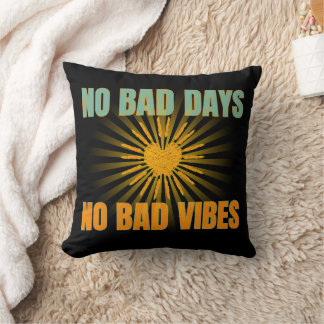 COUSSIN PAS DE MAUVAIS JOUR PAS DE MAUVAIS VIBES CITATIONS