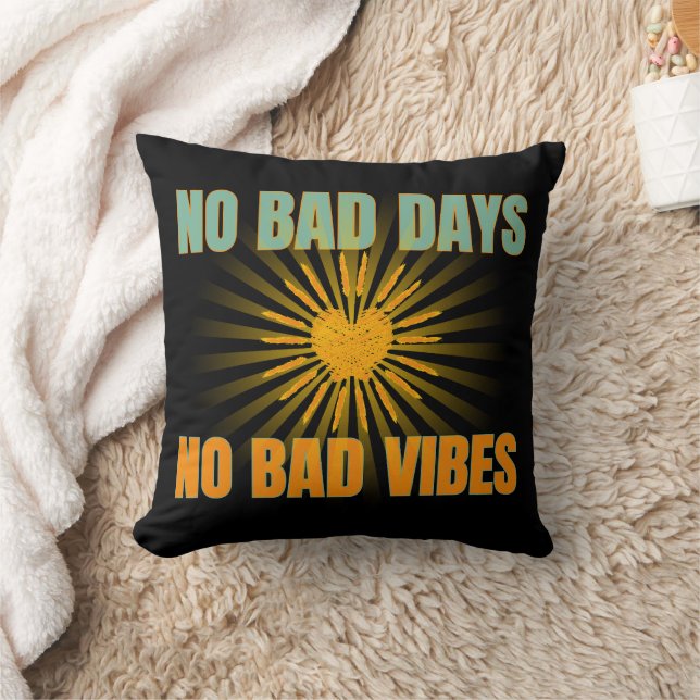 COUSSIN PAS DE MAUVAIS JOUR PAS DE MAUVAIS VIBES CITATIONS (Couverture)