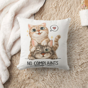 Coussin Pas de plaintes drôles chats mignons décoratifs