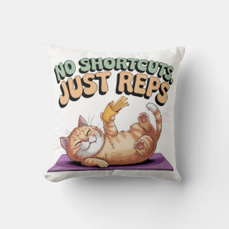 Coussin Pas de raccourcis. Juste des répétitions