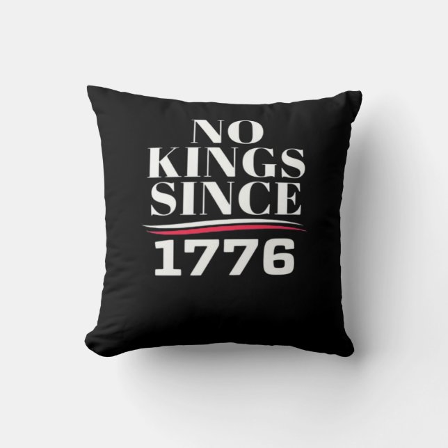 Coussin Pas de rois en Amérique depuis 1776 #1 Classique (Recto)