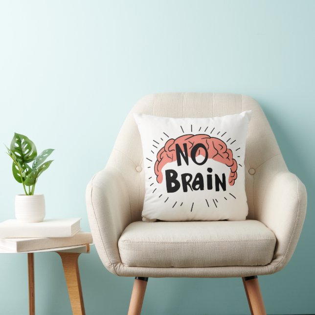 Coussin Pas de texte drôle de cerveau (Chaise)