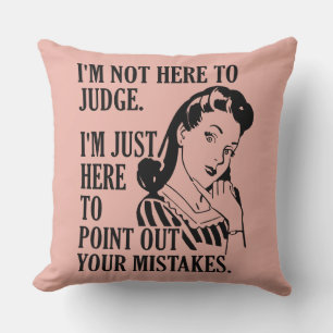 Coussin "Pas ici pour juger" couleur personnalisée lancer