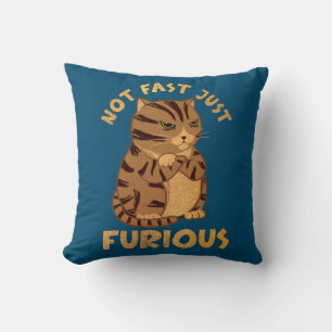 Coussin Pas Rapide Juste Furieux Funny Gros Chat Amateurs 