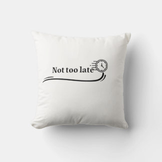 coussin pas trop tard