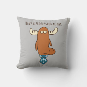 Coussin Passez Une Journée Professionnelle