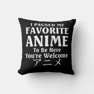 Coussin pause My Anime To Be Here Cool Otaku Movie Lover
