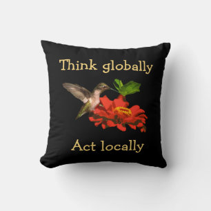 Coussin Penser Mondialement Agir Localement Hummingbird Co