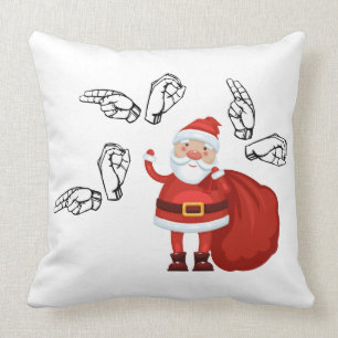 Coussin Père Noël indique Ho Ho Ho dans l'ASL