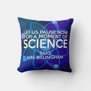 Coussin Personnalisé Faisons une pause maintenant Science