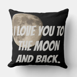 Coussin Personnalisé Je t'aime jusqu'à la Lune et retour