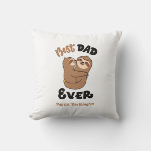 Coussin Personnalisé Meilleur papa Jamais mignonne Sloth