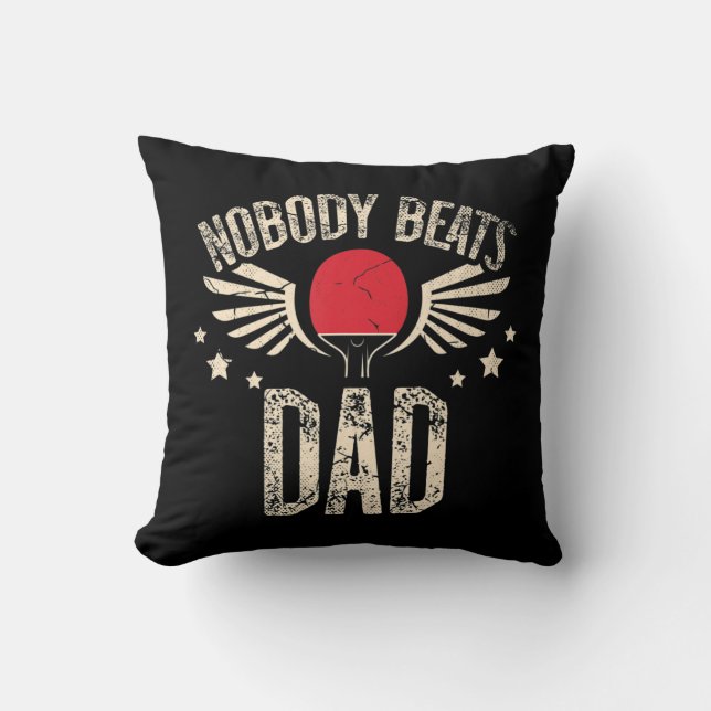 Coussin Personne ne bat papa pour un Ping Pong Player Tabl (Recto)