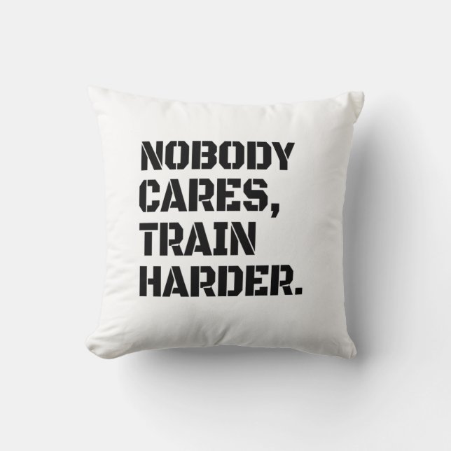 Coussin Personne S'en Fiche Travaille Plus Fort  (Recto)