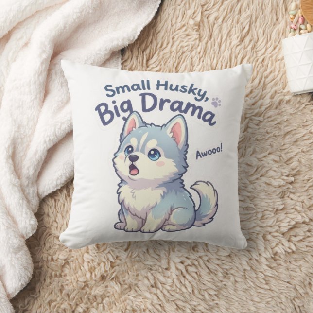 Coussin Petit Husky Gros Drame Chiot Drôle (Couverture)