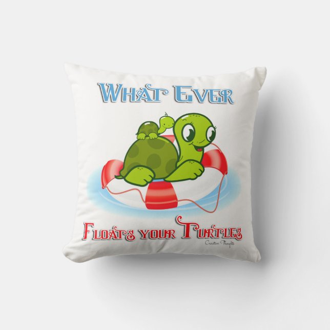 Coussin Peu importe ce qui flotte vos tortues 2 (Recto)