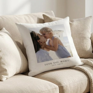 Coussin Photo personnalisé "Love You Mama"