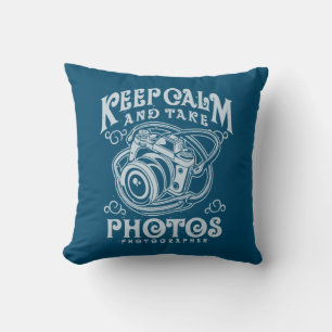Coussin Photographe Gardez Le Calme Et Prenez Des Photos