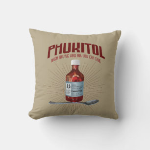 Coussin Phukitol - Médecine de la frustration drôle