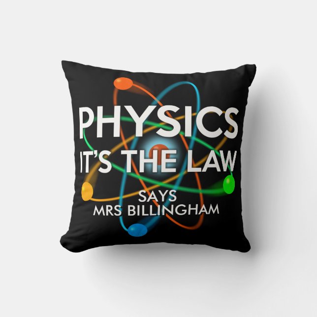 Coussin Physique Personnalisée C'est la Loi Science (Recto)