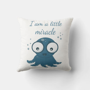 Coussin pieuvre dessiner je suis un petit miracle