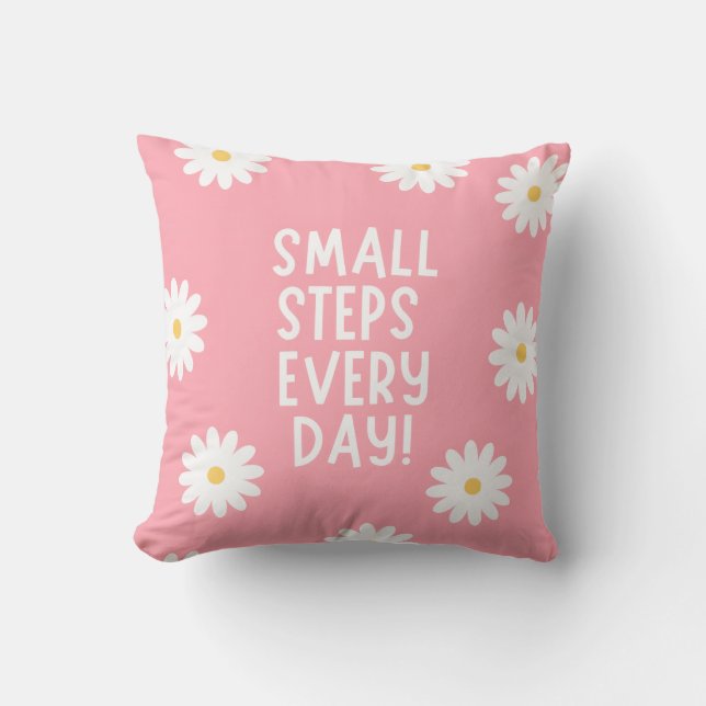 Coussin Pink Floral Inspiration – Small Steps Every Day (Recto)