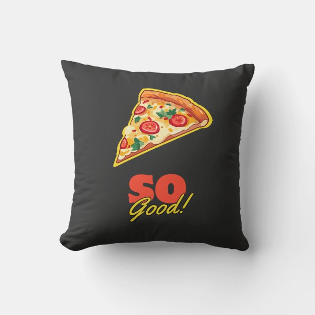 Coussin Pizza Tellement Bonne ! (Recto)