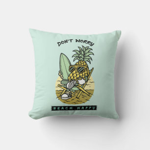 Coussin Plage Ne T'inquiète Pas Heureux – Drôle Pineapple
