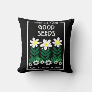 Coussin Planter de bonnes semences de motivation