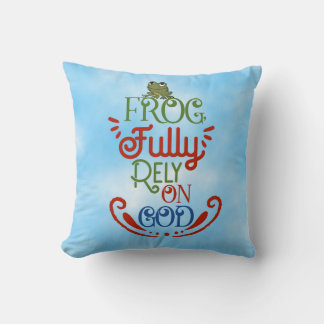 Coussin Pleinement confiance en Dieu Grenouille