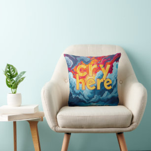 Coussin pleurer ici