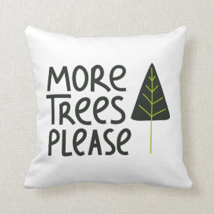 Coussin Plus d'arbres S'il vous plaît
