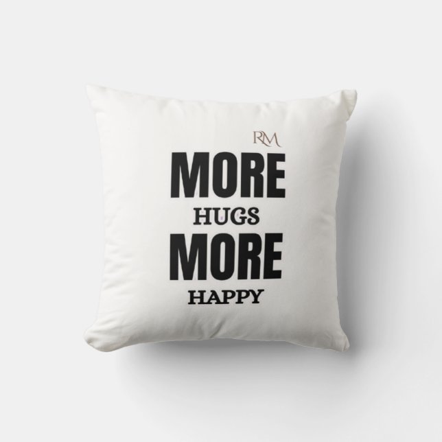 Coussin Plus de câlins Plus de bonheur Design positif mign (Recto)
