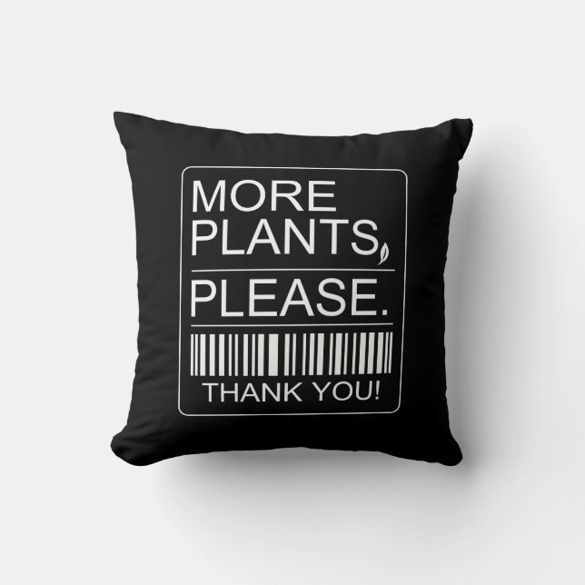 Coussin Plus de plantes s'il vous plaît Cadeau pour amateu (Recto)