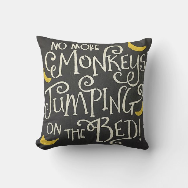 Coussin "Plus De Singes Qui Sautillent Sur Le Lit" JETER U (Recto)